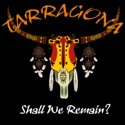Tarragona : Shall We Remain?